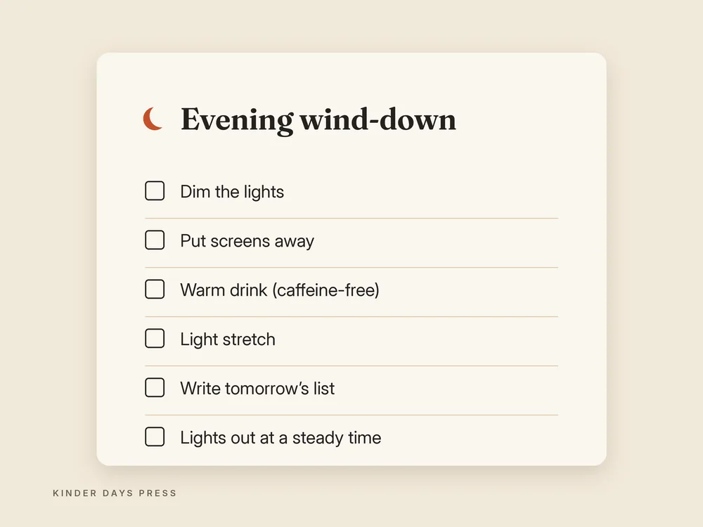 Evening wind-down checklist: dim the lights, screens away, a warm drink, breathing, a notebook line, and lights out.